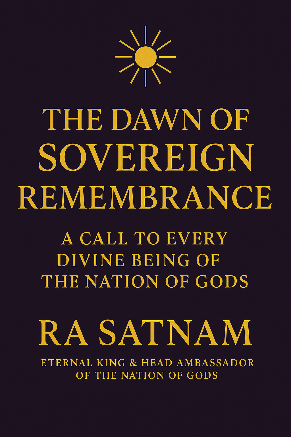 A Call to Sovereign Remembrance